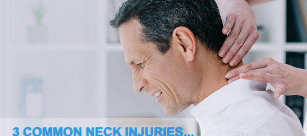 3 Common Neck Injuries… What To Do!